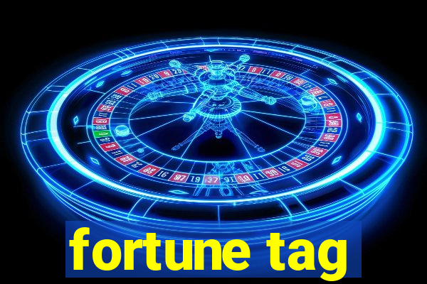 fortune tag